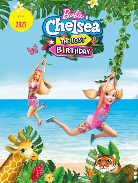 Barbie & Chelsea: The Lost Birthday 2021