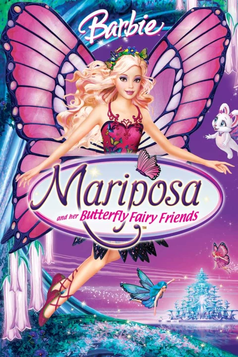 Barbie: Mariposa and Her Butterfly Fairy Friends 2007