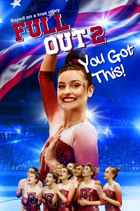 Full Out 2: You Got This! 2019