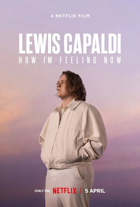 Lewis Capaldi: Cảm giác của tôi lúc này 2022