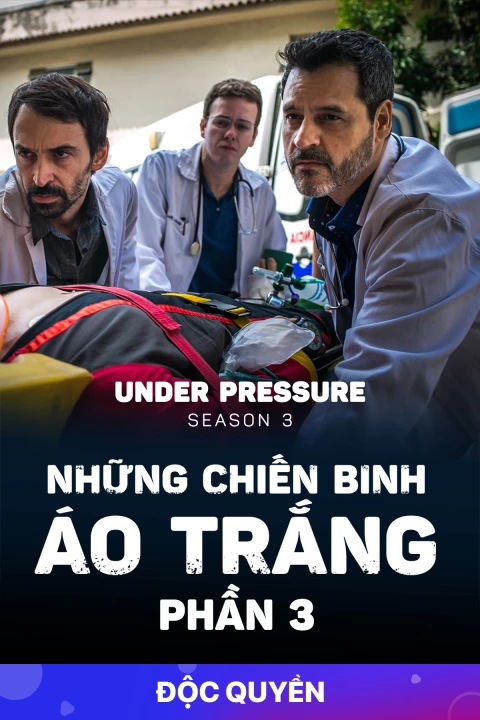 Những Chiến Binh Áo Trắng (Phần 3) 2018