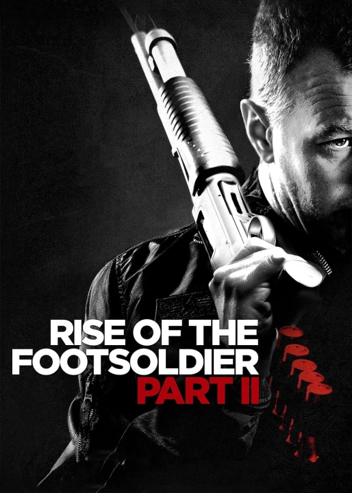 Rise of the Footsoldier Part II 2015